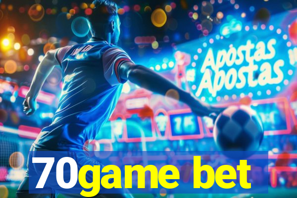 70game bet